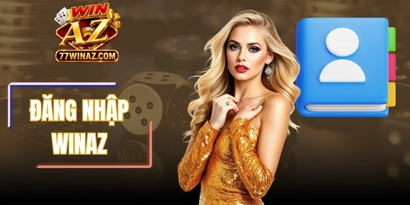 Đăng Nhập WinAZ