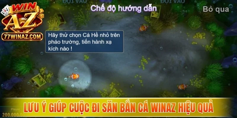 Lưu ý giúp cuộc đi săn bắn cá WinAZ hiệu quả