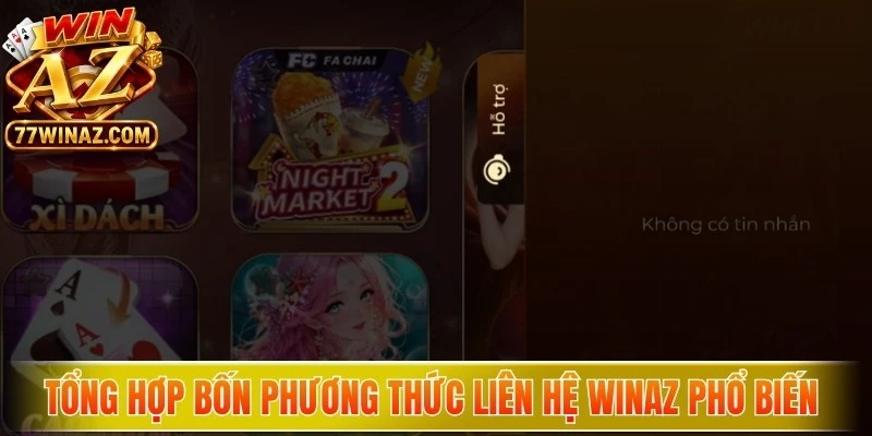Tổng hợp bốn phương thức Liên hệ WinAZ phổ biến và tiện lợi
